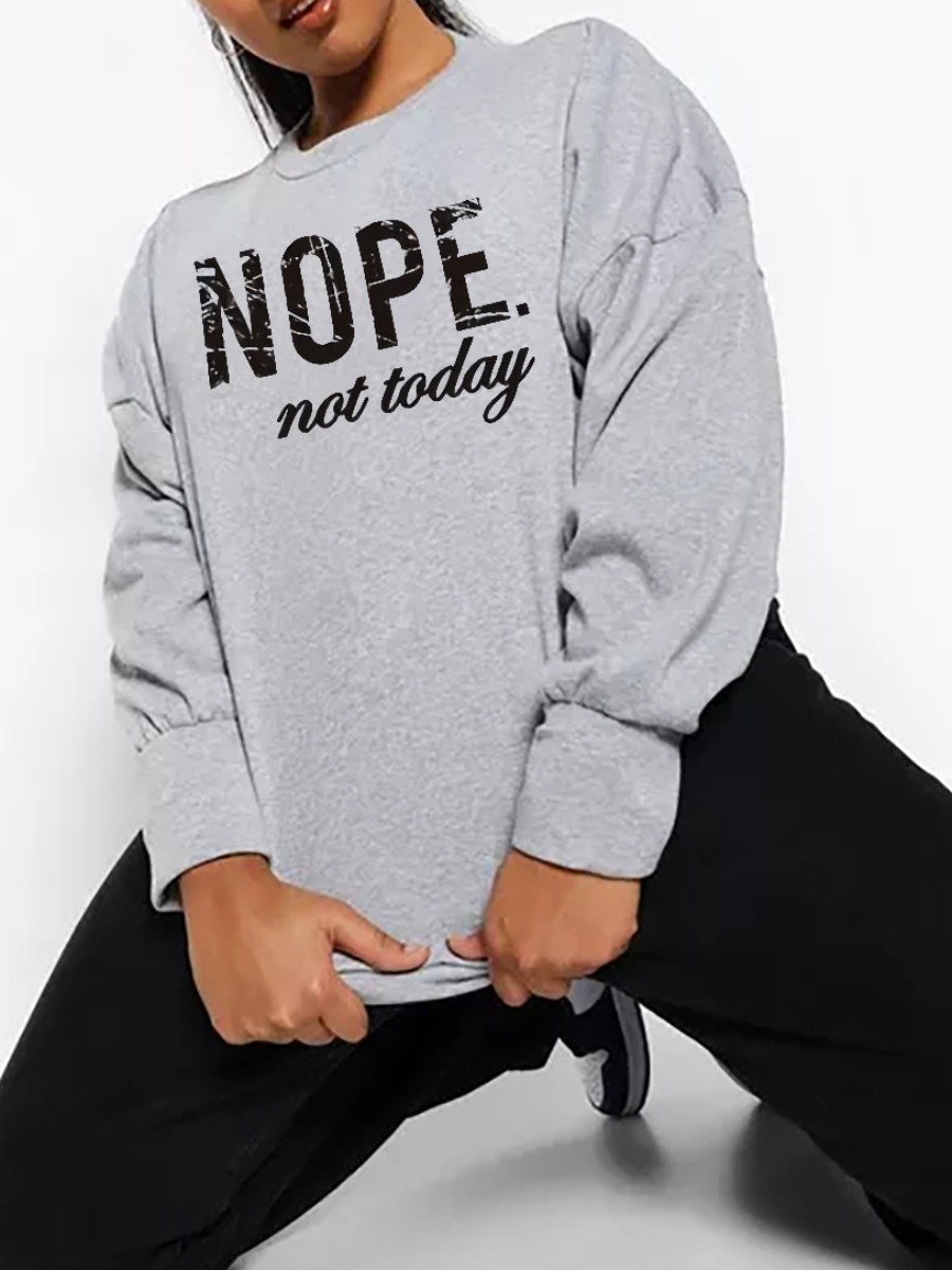 LW Plus Size Nope Not Today Letter Print Sweatshir